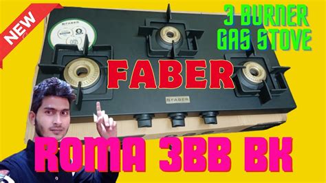 faber roma 3 burner gas stove